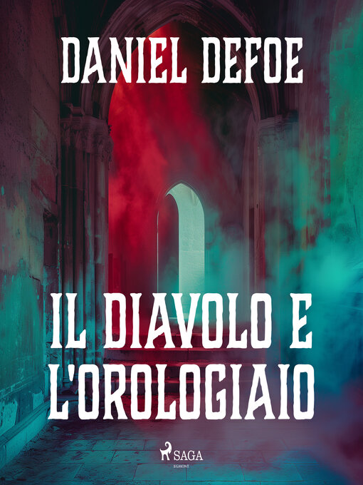 Title details for Il Diavolo e l'orologiaio by Daniel Defoe - Available